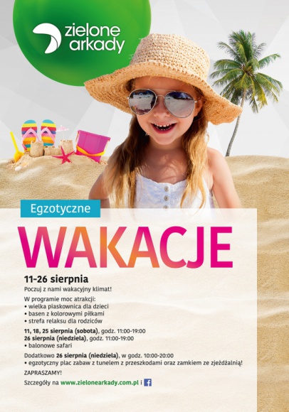 Egzotyczne wakacje w Zielonych Arkadach LIFESTYLE, Podróże - By poczuć powiew tropików, wcale nie trzeba wyjeżdżać do ciepłych krajów. Na egzotyczne wakacje zapraszają Zielone Arkady.