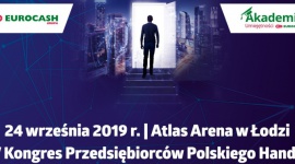 Ostatnia szansa na zgłoszenie na IV Kongres Przedsiębiorców Polskiego Handlu