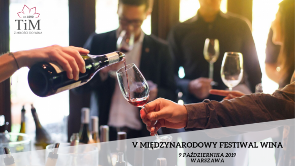 V Międzynarodowy Festiwal Wina już 09.10.2019 w Warszawie! BIZNES, Handel - Wielkimi krokami zbliża się piąta edycja Międzynarodowego Festiwalu Wina organizowanego przez dystrybutora win TiM S.A. Na gospodarza tegorocznej edycji tej imprezy została wybrana Warszawa. Wydarzenie odbędzie się 09.10.2019r. w godzinach 10.00-19.00.